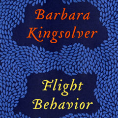 Flight Behaviour by Barbara Kingsolver