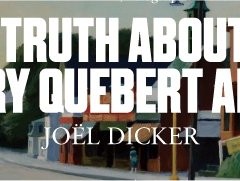 The Truth About the Harry Quebert Affair